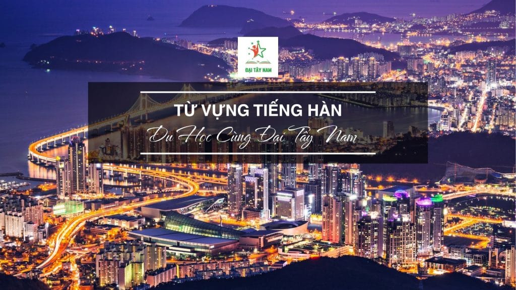 hoc-tu-vung-tieng-han