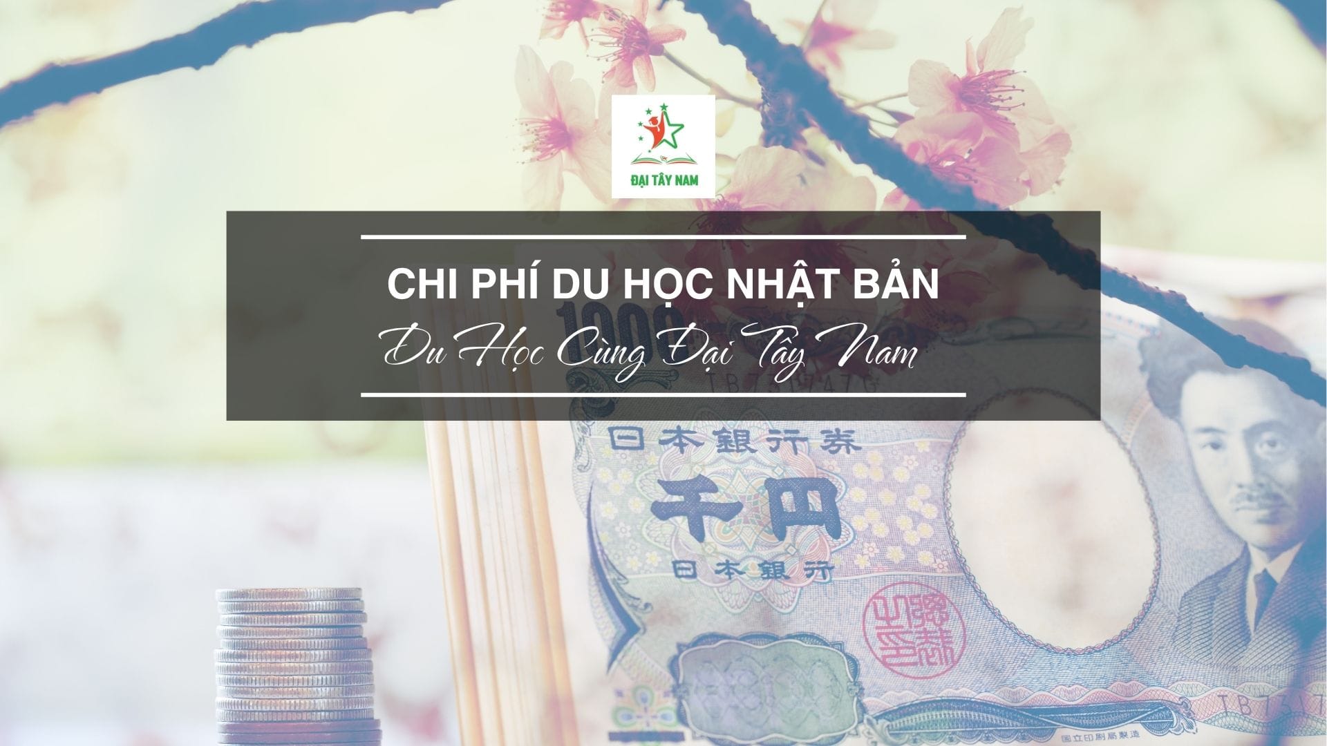 Chi Phí Du Học Nhật Bản 2026