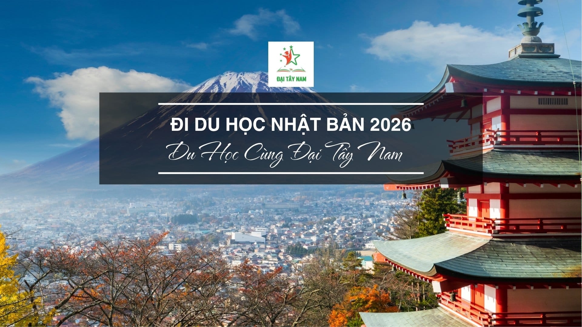Đi Du Học Nhật Bản 2026: Hướng Dẫn Chi Tiết A-Z